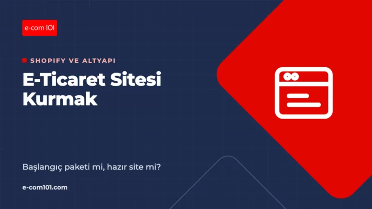 Hazır E-Ticaret Sitesi: Başlangıç Paketiyle Hızlı Başlangıç Rehberi